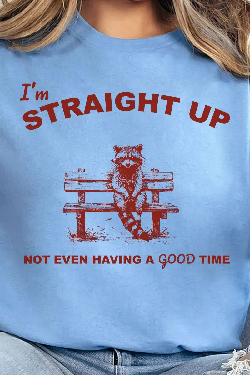 Not Having A Good Time Short Sleeve Relaxed Fit T-Shirt